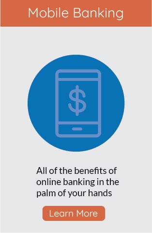all of the benefits of online banking in the palm of your hands and click to learn more