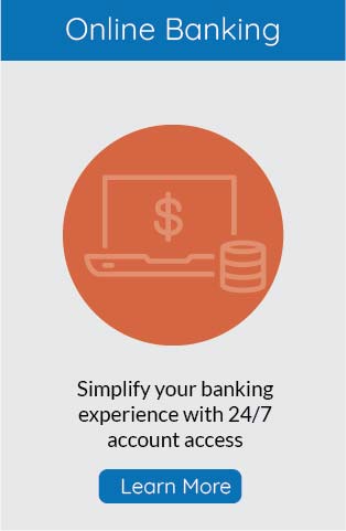 Simplify your banking experience with 24/7 account access and click to learn more