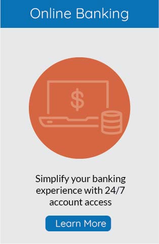 Simplify your banking experience with 24/7 account access and click to learn more