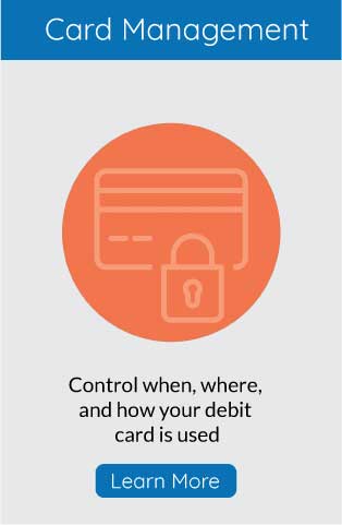 click to learn how to control when, where, and how your debit card is used