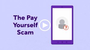 The Pay Your Self Scam with button icon to play video