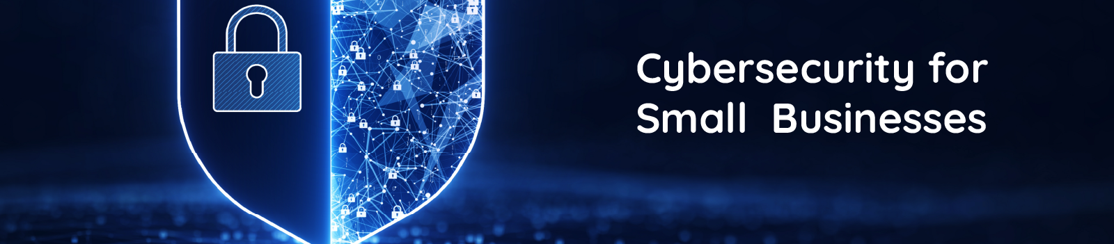 lock with cyber data network and cybersecurity for small businesses headline