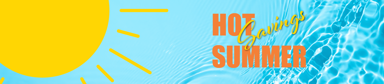 Ho Summer Savings with sun graphic and pool water background